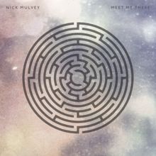 Nick Mulvey: Meet Me There