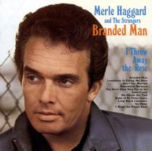 Merle Haggard & The Strangers: Branded Man