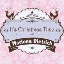 Marlene Dietrich: It's Christmas Time with Marlene Dietrich