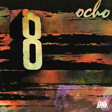 Ocho: Ocho