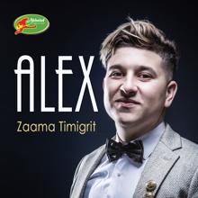 Alex: Zaama Timigrit