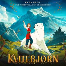 Odd Nordstoga: Kven er vi (fra filmen Kvitebjørn) (Kven er vifra filmen Kvitebjørn)