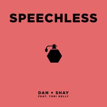 Dan + Shay: Speechless (feat. Tori Kelly)
