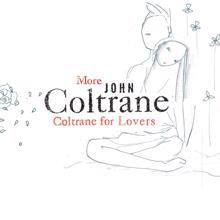 John Coltrane Quartet: I Wish I Knew