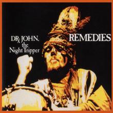 Dr. John: Remedies