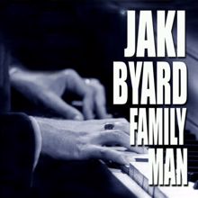 Jaki Byard: Family Man