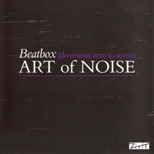 The Art Of Noise: Beat Box (Diversions Zero To Seven)