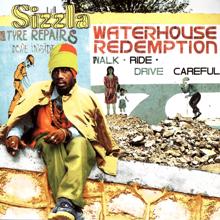 Sizzla: Waterhouse Redemption