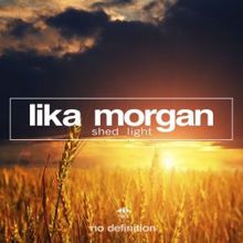 Lika Morgan: Shed Light