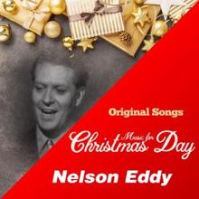 Nelson Eddy: Music for Christmas Day