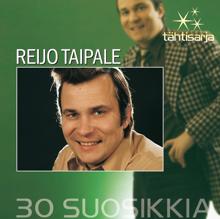 Reijo Taipale: Tähtisarja - 30 Suosikkia