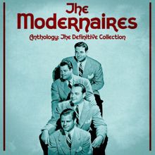 The Modernaires: Teach Me Tonight (Remastered)