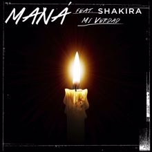 Mana: Mi Verdad (feat. Shakira)