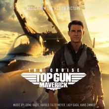 Harold Faltermeyer, Lady Gaga, Hans Zimmer, Lorne Balfe: Main Titles (You’ve Been Called Back to Top Gun)