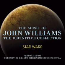 The City of Prague Philharmonic Orchestra: John Williams: The Definitive Collection Volume 1 - Star Wars