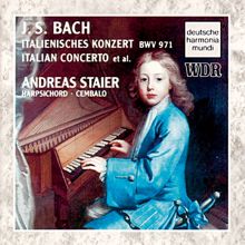 Andreas Staier: Bach: Italian Concerto & Partitas