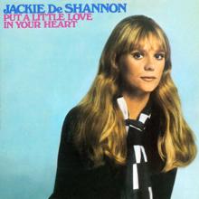 Jackie DeShannon: Love Will Find A Way