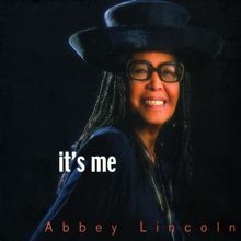 Abbey Lincoln: It's Me