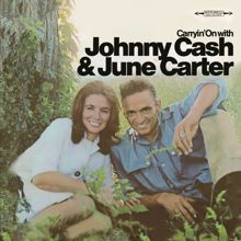 Johnny Cash & June Carter Cash: Carryin' On With Johnny Cash And June Carter