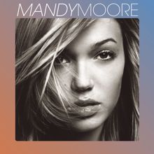 Mandy Moore: Saturate Me (Album Version)