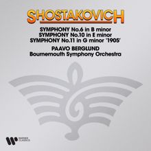 Paavo Berglund: Shostakovich: Symphonies Nos. 6, 10 & 11 "1905"