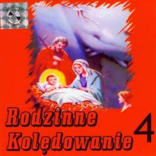 Piotr Piotrowski: Rodzinne koledowanie 4