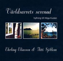 Various Artists: Ehrling Eliasson & Titti Sjoblom: Varldsarvets serenad