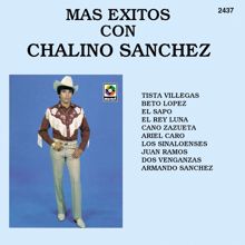 Chalino Sanchez: Mas Éxitos Con Chalino Sánchez