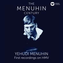 Yehudi Menuhin: Menuhin - The First Recordings on HMV