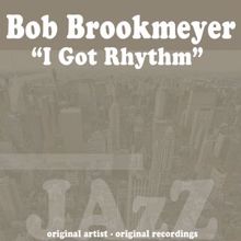 Bob Brookmeyer: I Got Rhythm