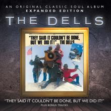 The Dells: They Said It Couldn't Be Done, But We Did It!