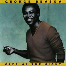 George Benson: Give Me the Night