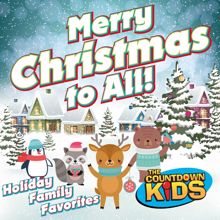 The Countdown Kids: Merry Christmas to All! (Holiday Family Favorites)