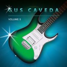 Gus Caveda: Gus Caveda, Vol. 5