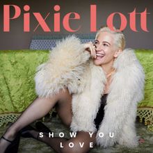 Pixie Lott: Show You Love