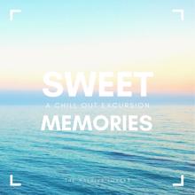 The Maldive Lovers: Sweet Memories (A Chill out Excursion)