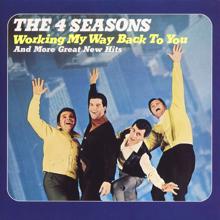 Frankie Valli & The Four Seasons: Working My Way Back to You