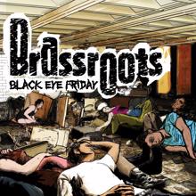 Brassroots: Black Eye Friday