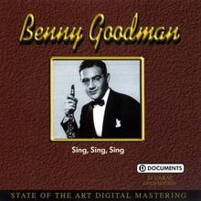 Benny Goodman: Sing, Sing, Sing