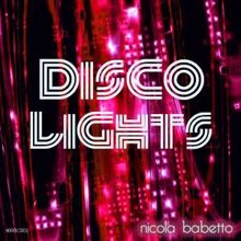 Nicola Babetto: Disco Lights