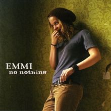 Emmi: No Nothing