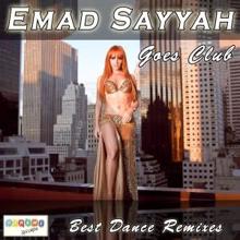 Emad Sayyah: Emad Sayyah Goes Club