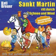 Kati Breuer: Sankt Martin ritt durch Schnee und Wind - Die 25 schönsten Laternenlieder