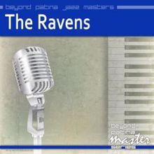 The Ravens: Beyond Patina Jazz Masters: The Ravens