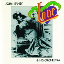 John Fahey: Old Fashioned Love
