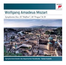 Rafael Kubelík: Mozart: Symphonies Nos. 35, 38 & 39
