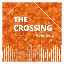 The Crossing: The Crossing, Vol. 2