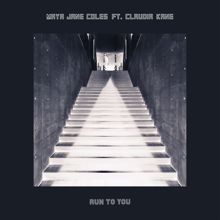 Maya Jane Coles: Run to You (feat. Claudia Kane)