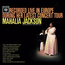 Mahalia Jackson: Recorded Live In Europe During Her Latest Concert Tour