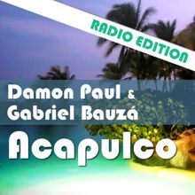 Damon Paul & Gabriel Bauza: Acapulco Radio Edition